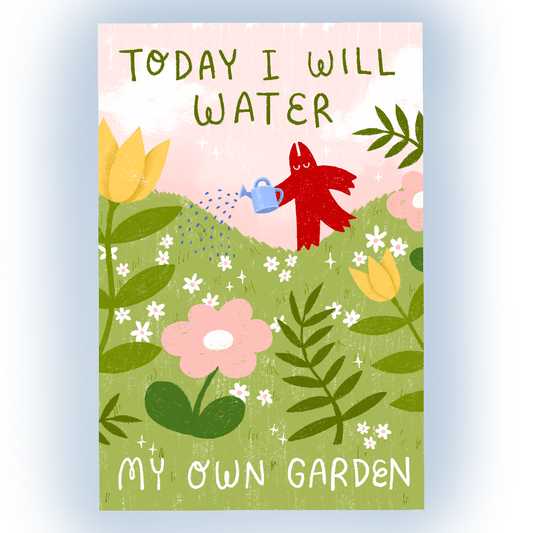 "Water My Own Garden" Postcard