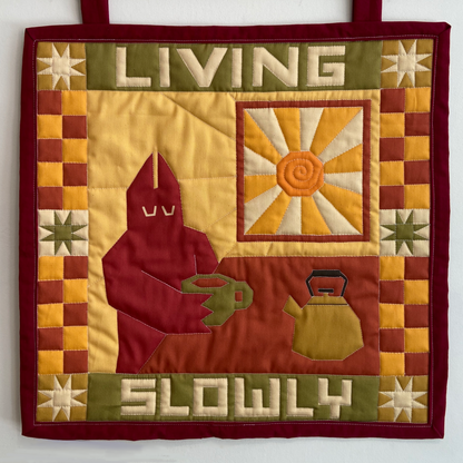 "Living Slowly" Wall Hanging Quilt