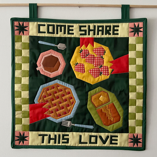 "Come Share This Love" Wall Hanging Quilt